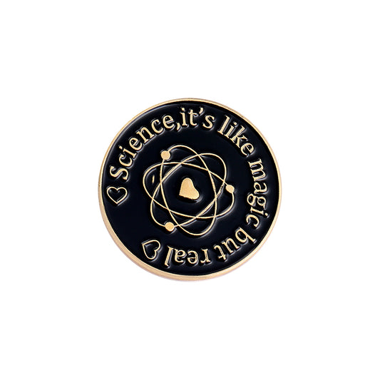 "Science, it's like magic but real" Pin