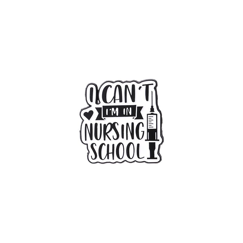 "I Can't I'm In Nursing School" Pin - drtobe